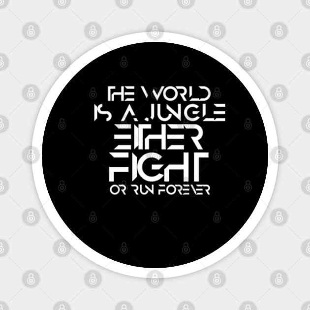 The world is a jungle Magnet by SAN ART STUDIO 